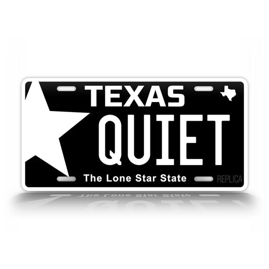 Texas "Quiet" Novelty License Plate
